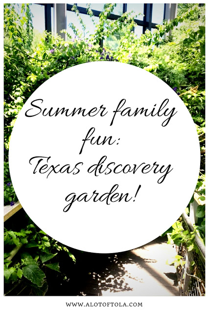 Summer Family Fun Ideas: Texas Discovery Gardens