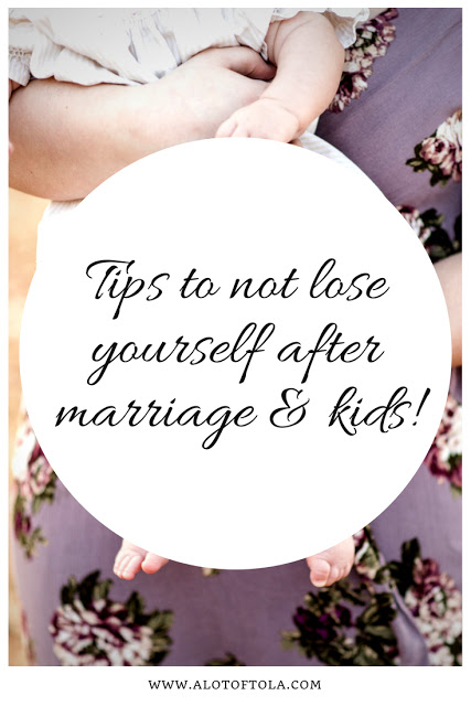 How to not lose yourself after kids and marriage